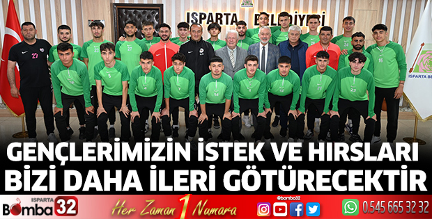 Gençlerimizin istek ve hırsları bizi daha ileri götürecektir