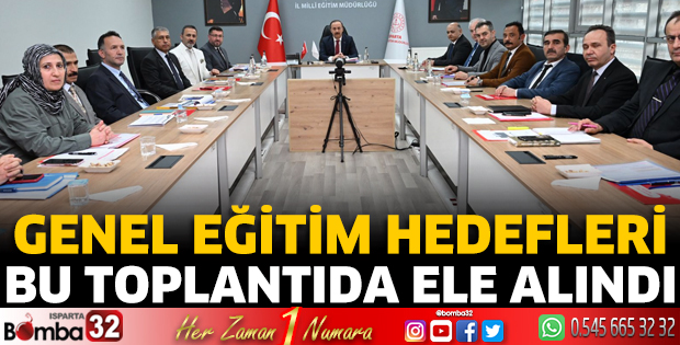 Genel eğitim hedefleri bu toplantıda ele alındı