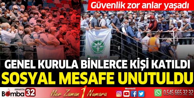 Genel kurula binlerce kişi katıldı, sosyal mesafe unutuldu