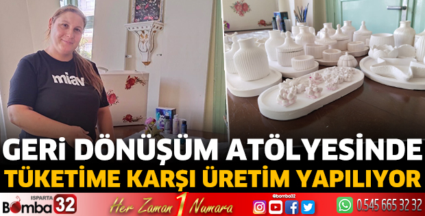 Geri dönüşüm atölyesinde tüketime karşı üretim 