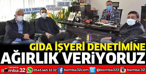 Gıda işyeri denetimine ağırlık veriyoruz