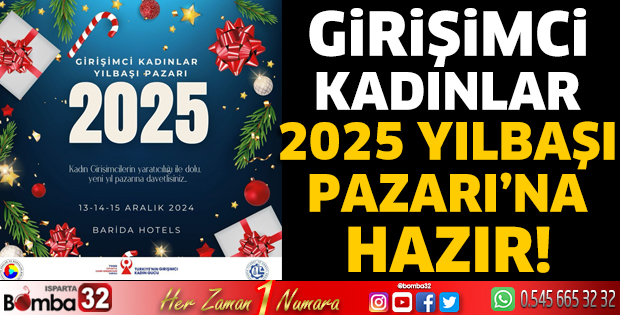Girişimci Kadınlar 2025 Yılbaşı Pazarı’na hazır!