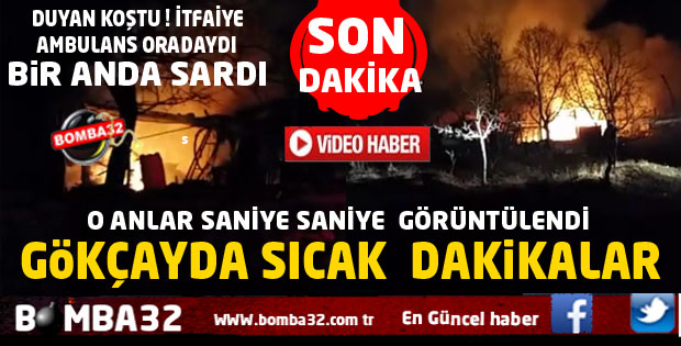 GÖKÇAYDA SICAK DAKİKALAR !