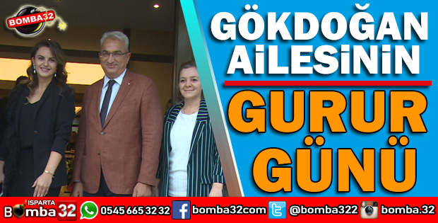 GÖKDOĞAN AİLESİNİN GURUR GÜNÜ