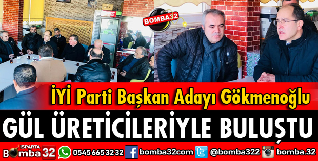 GÖKMENOĞLU GÜL ÜRETİCİLERİYLE BULUŞTU