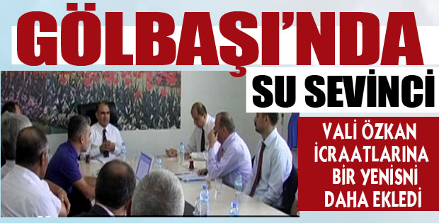 GÖLBAŞI'NDA SU SEVİNCİ