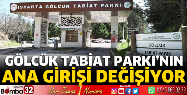Gölcük Tabiat Parkı’nın ana girişi değişiyor