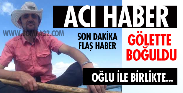 GÖLETTE BOĞULDU