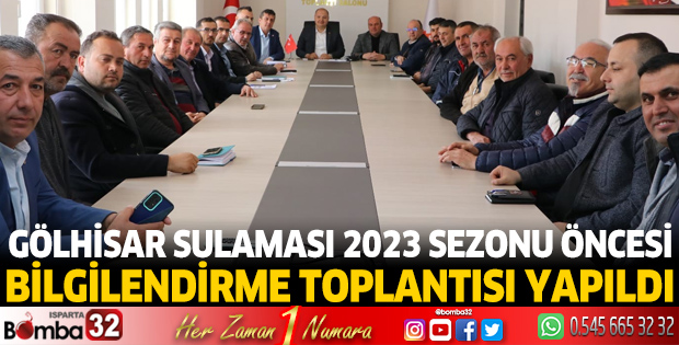 Gölhisar Sulaması Sezon Bilgilendirme ve Değerlendirme Toplantısı yapıldı