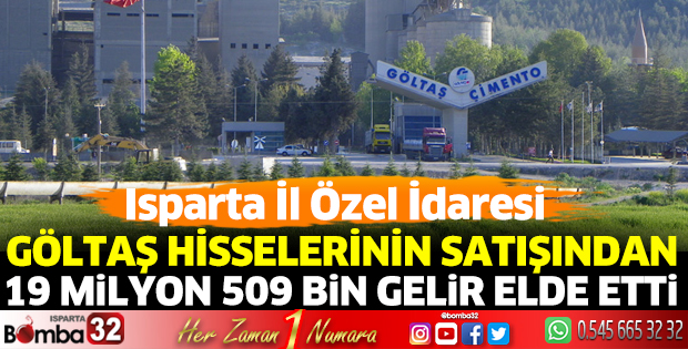 Göltaş hisseleri satışından 19 Milyon 509 Bin Gelir