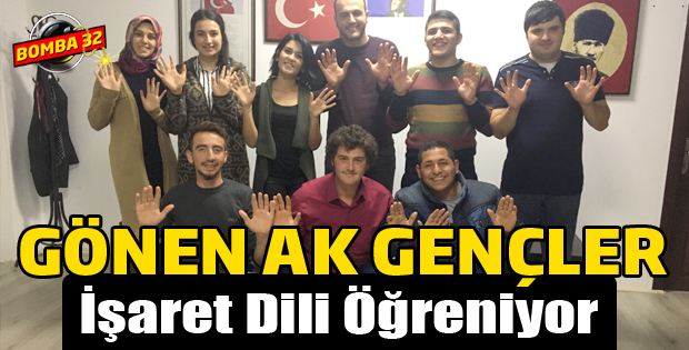 GÖNEN AK GENÇLER İŞARET DİLİ ÖĞRENİYOR