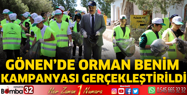 Gönen’de ‘’Orman Benim’’ kampanyası gerçekleştirildi