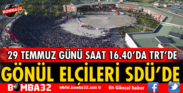 GÖNÜL ELÇİLERİ SDÜ'DE