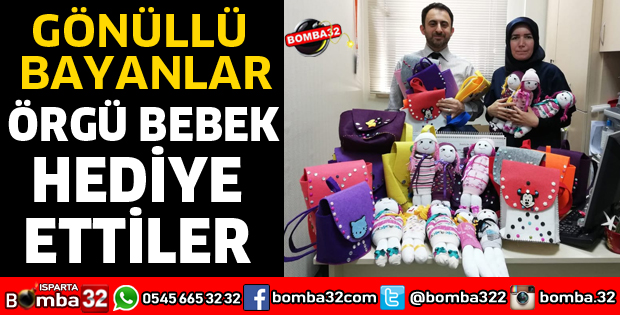GÖNÜLLÜ BAYANLARDAN HASTA ÇOCUKLARA ÖRGÜ BEBEK HEDİYESİ