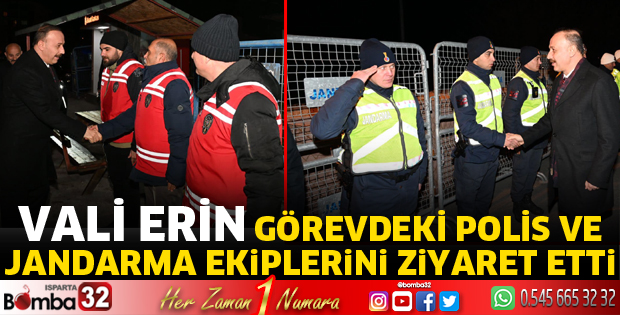 Görevdeki polis ve jandarma ekiplerine ziyaret 