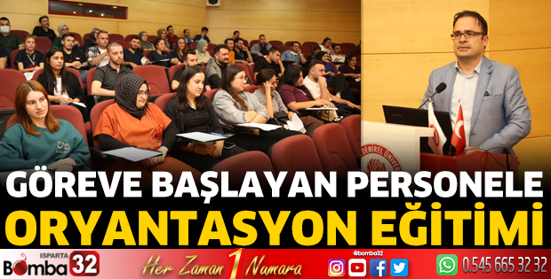 Göreve başlayan personele Oryantasyon Eğitimi