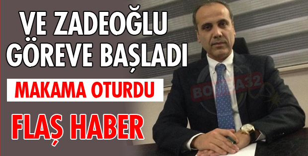 GÖREVİNE BAŞLADI