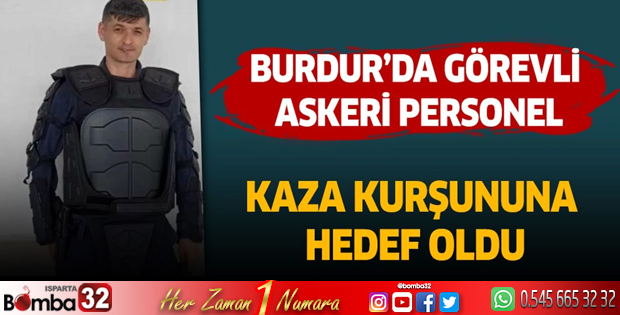 Görevli askeri personel kaza kurşununa hedef oldu