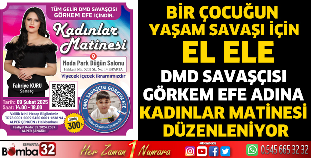 Görkem Efe adına kadınlar matinesi düzenleniyor