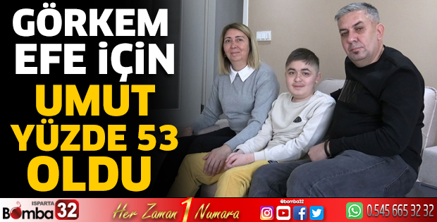 Görkem Efe için umut yüzde 53 oldu
