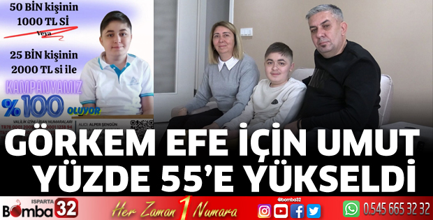 Görkem efe için umut yüzde 55’e yükseldi