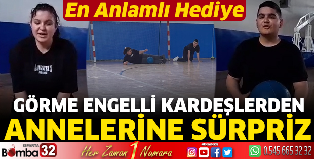 Görme engelli kardeşlerden annelerine sürpriz