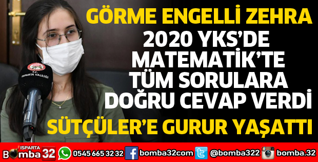 GÖRME ENGELLİ ZEHRA BÜYÜK GURUR YAŞATTI