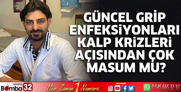 Grip enfeksiyonları kalp krizleri açısından masum mu?
