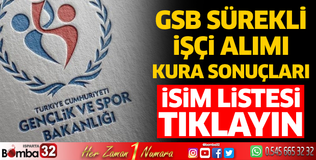 GSB sürekli işçi alımı kura sonuçları açıklandı