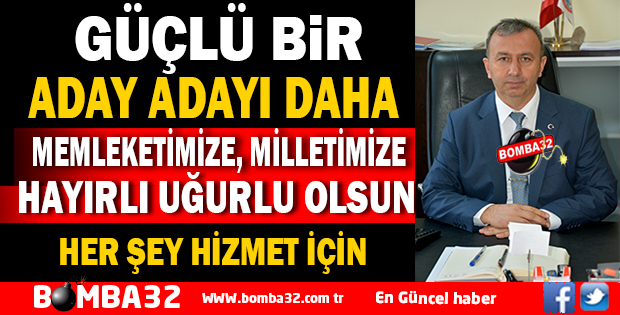 GÜÇLÜ BİR ADAY ADAYI DAHA 