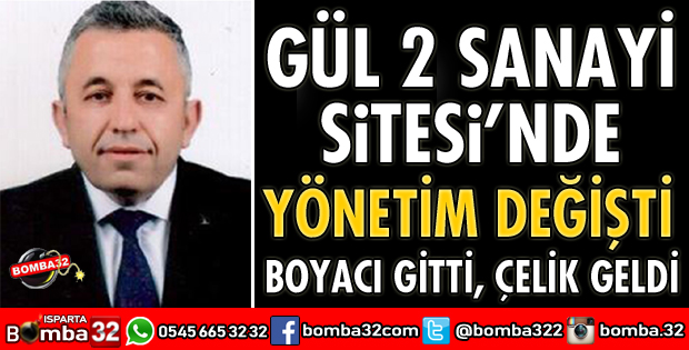 GÜL 2 SANAYİ SİTESİNDE YÖNETİM DEĞİŞTİ 
