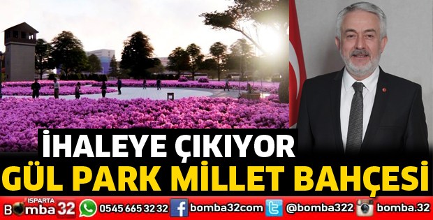 Gül Park Millet Bahçesi ihaleye çıkıyor