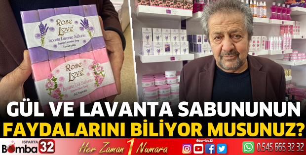 Gül ve lavanta sabununun faydalarını biliyor musunuz?