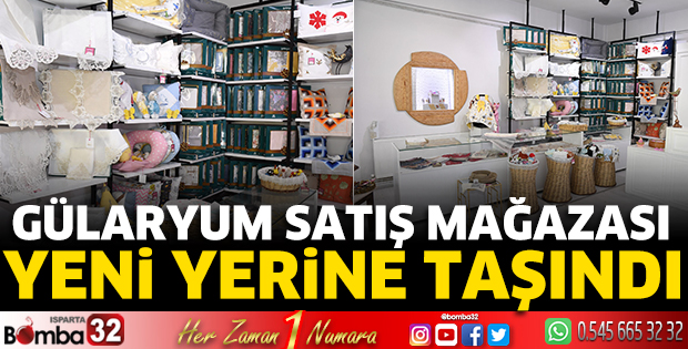 Gülaryum satış mağazası yeni yerine taşındı