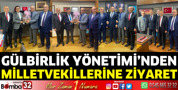 Gülbirlik Yönetimi’nden Milletvekillerine ziyaret 