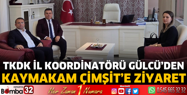 Gülcü’den Kaymakam Çimşit’e Ziyaret