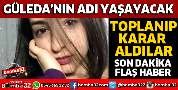 GÜLEDA'NIN ADI YAŞAYACAK