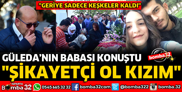 GÜLEDA'NIN BABASI KONUŞTU