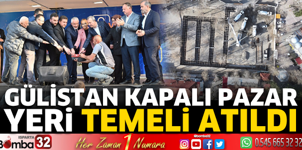 Gülistan Kapalı Pazar Yeri'nin temeli atıldı 