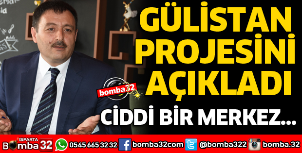 GÜLİSTAN PROJESİNİ AÇIKLADI