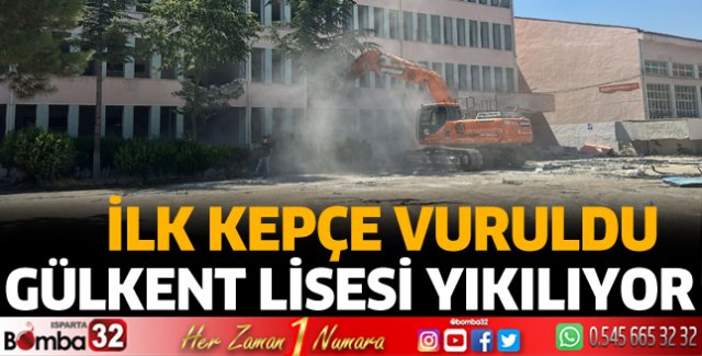 Gülkent Lisesi yıkılıyor