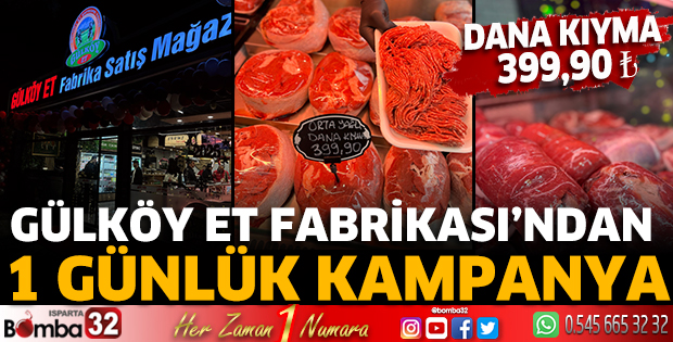 Gülköy Et Fabrikası’ndan 1 günlük kampanya:
