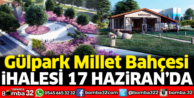 Gülpark Millet Bahçesi ihalesi 17 Haziran’da yapılacak