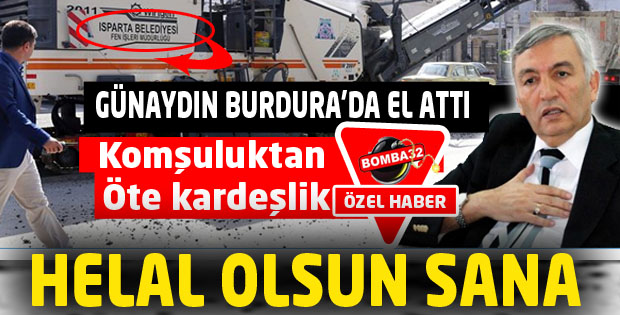 GÜNAYDIN BURDURA'DA EL ATTI