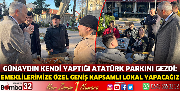 Günaydın kendi yaptığı Atatürk Parkını gezdi