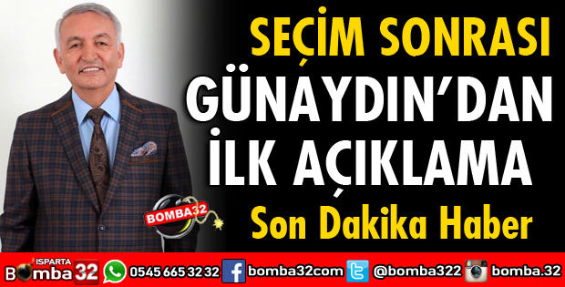 GÜNAYDIN'DAN SEÇİM SONRASI İLK AÇIKLAMA