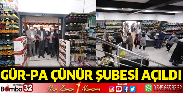 Gür-Pa Çünür Şubesi açıldı