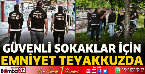 Güvenli sokaklar için emniyet teyakkuzda