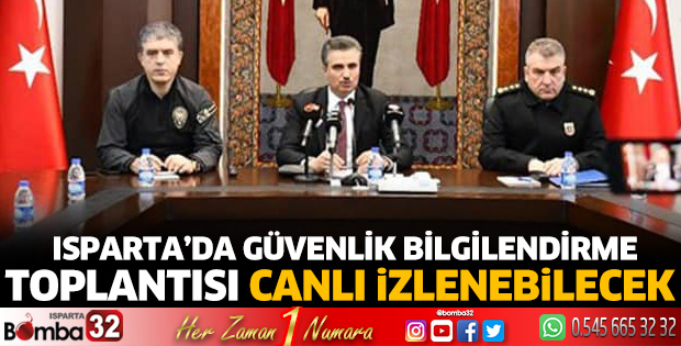 Güvenlik Bilgilendirme Toplantısı canlı izlenebilecek