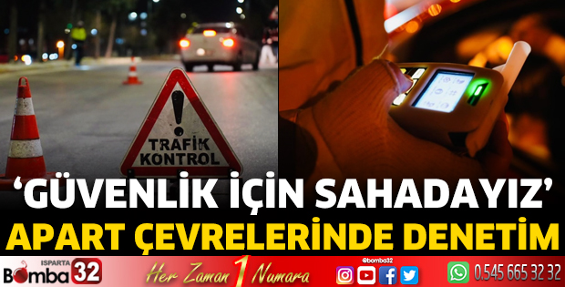 Güvenlik için sahadayız!